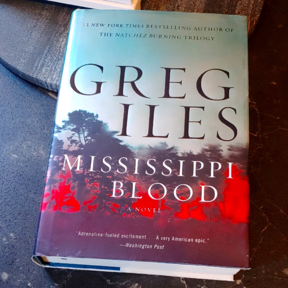 New York Times Bestselling Author Greg Iles' Mississippi Blood First Edition